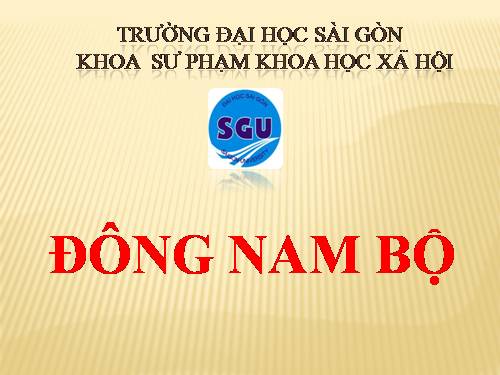 Bài 31. Vùng Đông Nam Bộ