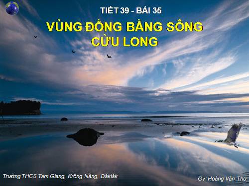 Bài 35. Vùng Đồng bằng sông Cửu Long