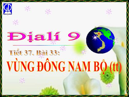 Bài 32. Vùng Đông Nam Bộ (tiếp theo)