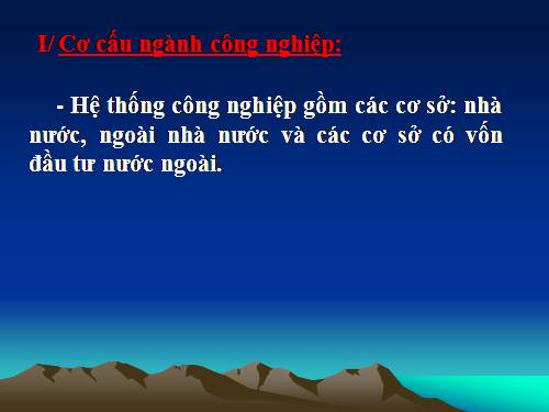 Bài 12. Sự phát triển và phân bố công nghiệp