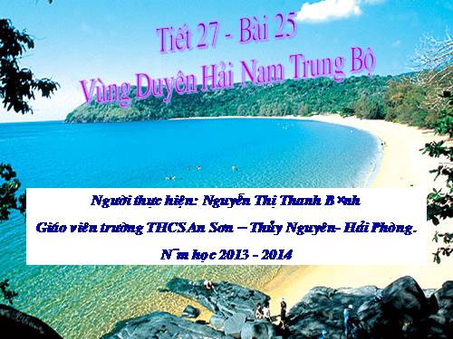 Bài 25. Vùng Duyên hải Nam Trung Bộ