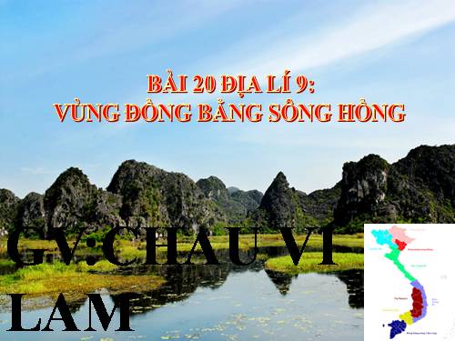 Bài 20. Vùng Đồng bằng sông Hồng