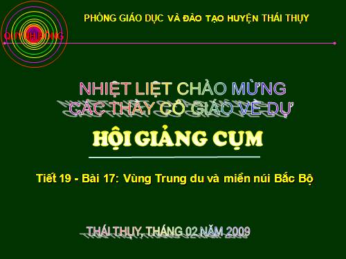 Bài 17. Vùng Trung du và miền núi Bắc Bộ