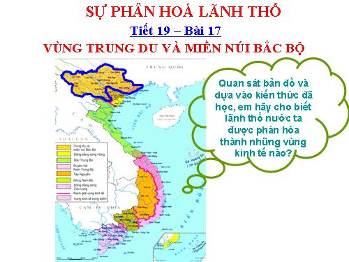 Bài 17. Vùng Trung du và miền núi Bắc Bộ