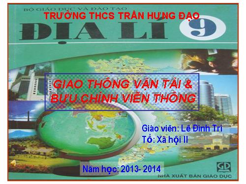 Bài 14. Giao thông vận tải và bưu chính viễn thông