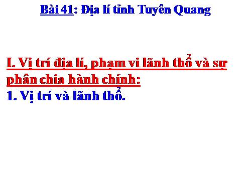 Bài 41. Địa lí tỉnh (thành phổ)