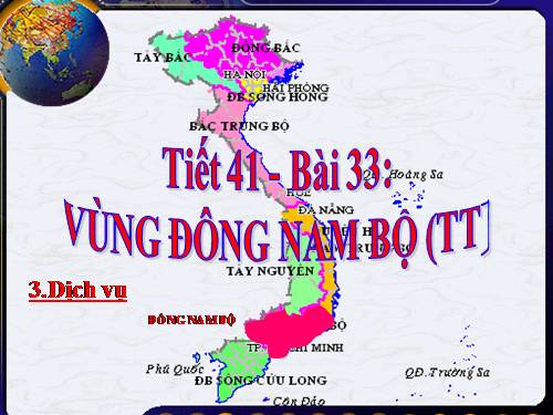 Bài 33. Vùng Đông Nam Bộ (tiếp theo)