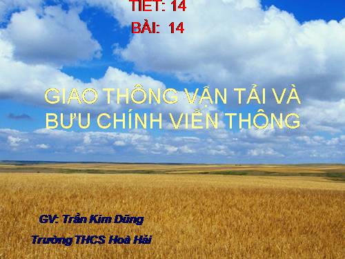 Bài 14. Giao thông vận tải và bưu chính viễn thông