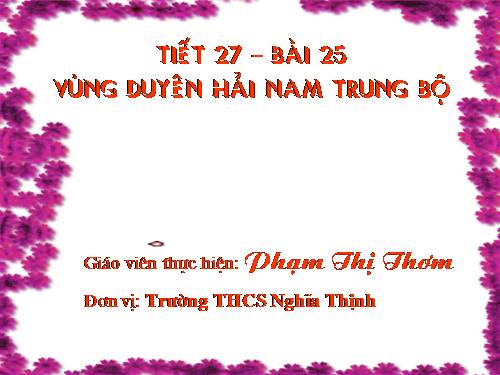 Bài 25. Vùng Duyên hải Nam Trung Bộ