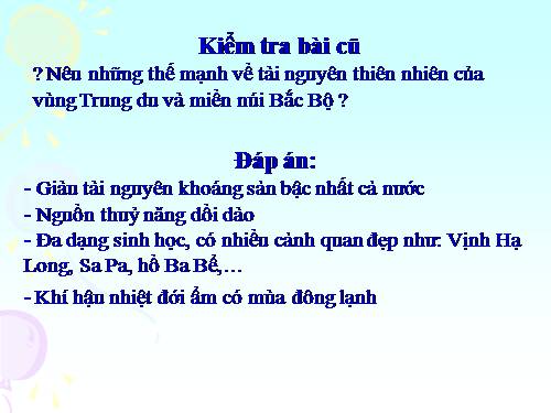 Bài 18. Vùng Trung du và miền núi Bắc Bộ (tiếp theo)