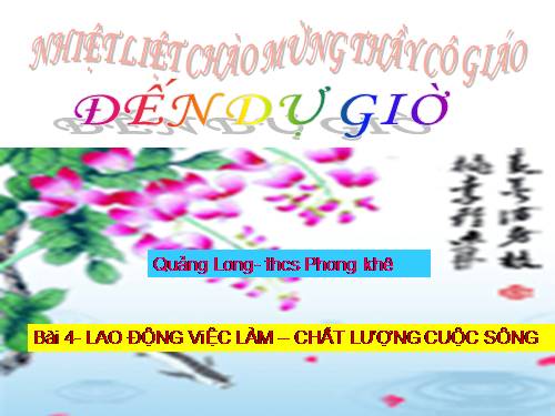 Bài 4. Lao động và việc làm. Chất lượng cuộc sống