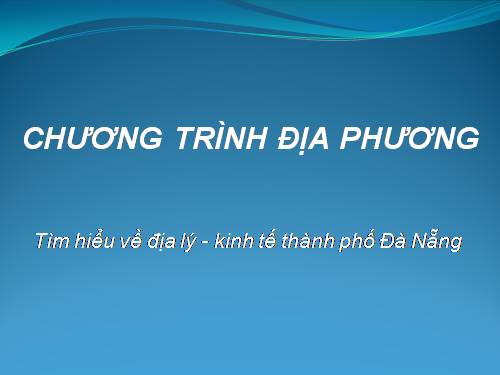 Bài 41. Địa lí tỉnh (thành phổ)