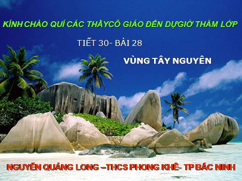 Bài 28. Vùng Tây Nguyên