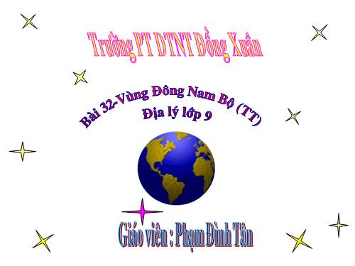 Bài 32. Vùng Đông Nam Bộ (tiếp theo)