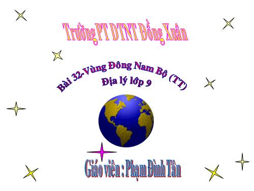 Bài 32. Vùng Đông Nam Bộ (tiếp theo)