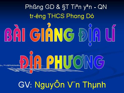 Bài 42. Địa lí tỉnh (thành phố) (tiếp theo)