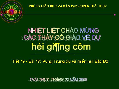 Bài 17. Vùng Trung du và miền núi Bắc Bộ