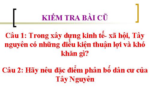 Bài 29. Vùng Tây Nguyên (tiếp theo)