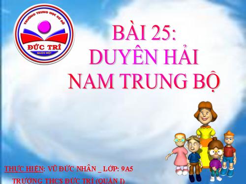 Bài 25. Vùng Duyên hải Nam Trung Bộ