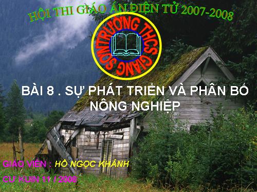 Bài 8. Sự phát triển và phân bố nông nghiệp