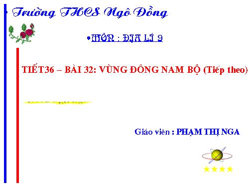 Bài 32. Vùng Đông Nam Bộ (tiếp theo)