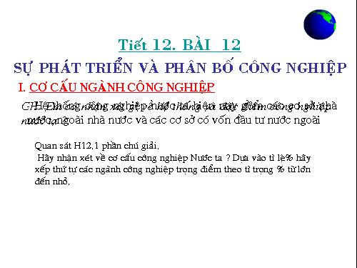 Bài 12. Sự phát triển và phân bố công nghiệp