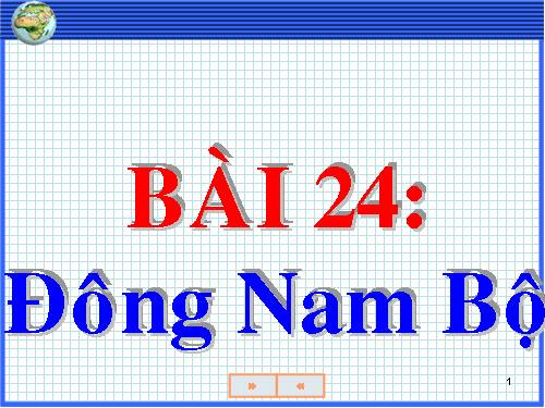 Bài 31. Vùng Đông Nam Bộ