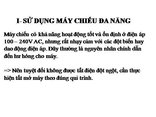 Hướng dẫn cơ bản sử dụng máy chiếu đa năng, máy chiếu vật thể.