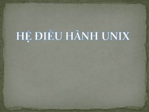 Tìm hiểu về hệ điều hành Unix