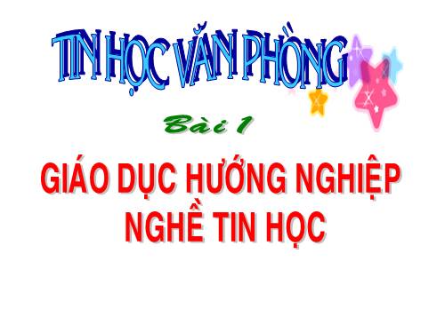 bài 1 : tin học nghề