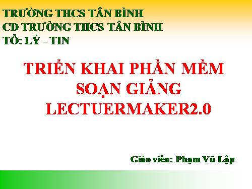 Hướng dẫn sử dụng phần mềm Lecture Maker 2.0