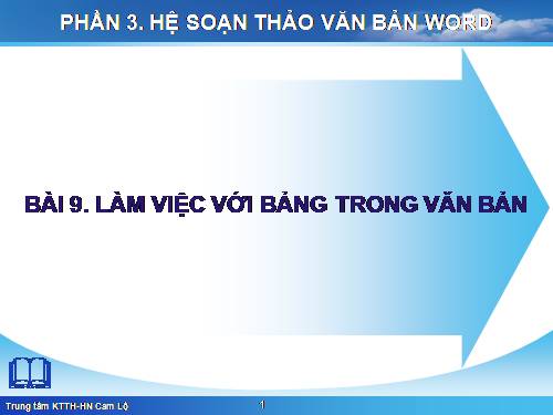 BÀI GIẢNG NGHỀ THVP 11 BÀI 9