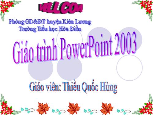 Hướng dẫn soạn bài giảng điện bằng phần mềm PowerPoint 2003