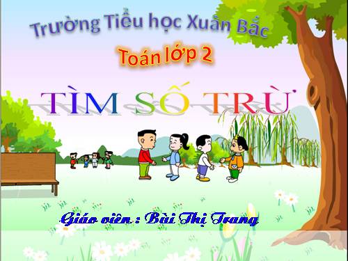 Tìm số trừ_  lớp 2