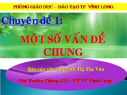 Chuyên đề 1 BDCBQL&GVTHCS_2011