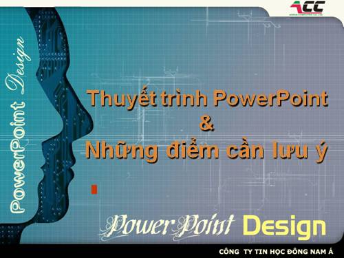 Trình bày powerpoint hiệu quả nhất