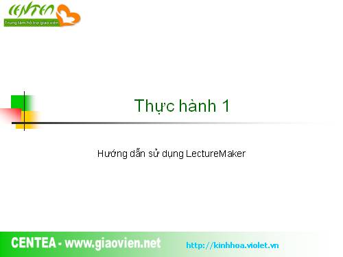 Hướng dẫn LectureMAKER (thực hành 1)