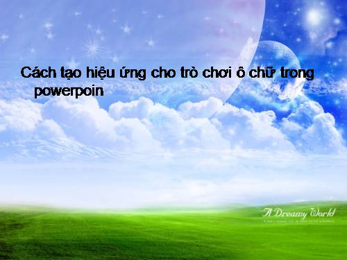 Cách tạo hiệu ứng cho ô chữ trong powerpoint