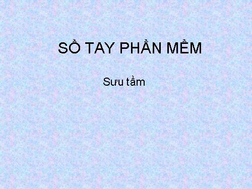 SỔ TAY PHẦN MỀM