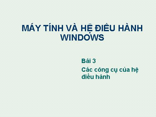 M2_DuAn112Tinhoc_Hệ điều hành