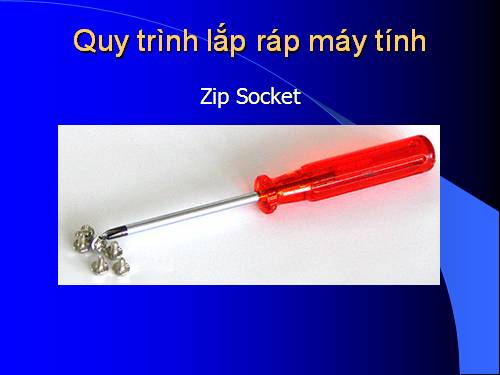 QUY_TRINH_LAP_RAP_MAY_VI_TINH