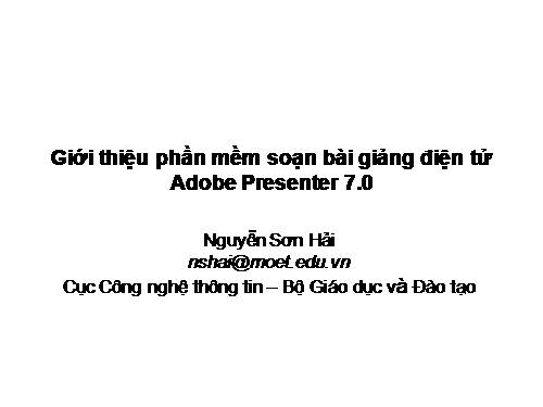 Giới thiệu phần mềm soạn bài giảng điện tử Adobe Presenter 7.0