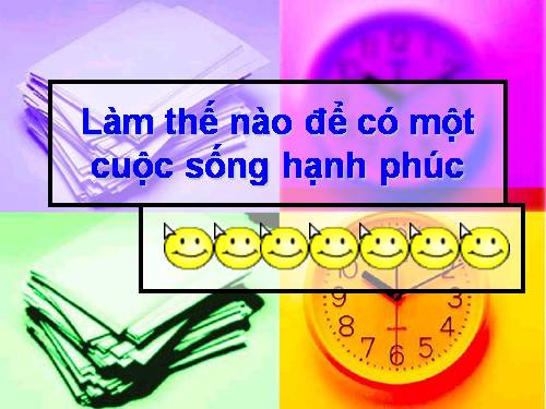 VÌ MỘT CUỘC SỐNG HẠNH PHÚC