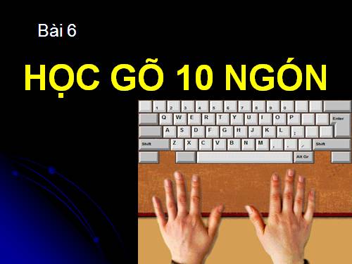 Cách gõ văn bản trên 10 ngón tay