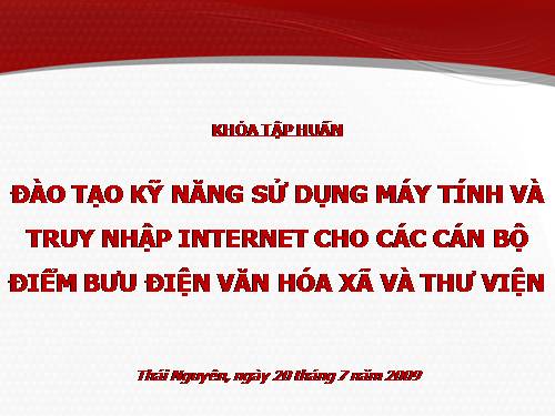 Đào tạo kỹ năng sử dụng máy tính và Internet