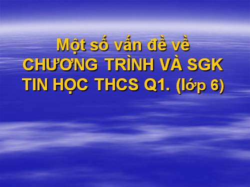 Giới thiệu CT và SGK  THCS 1