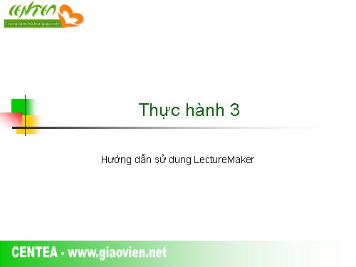 Hướng dẫn sử dụng Lecture Maker 3 (phần mềm tập huấn hè 2009)