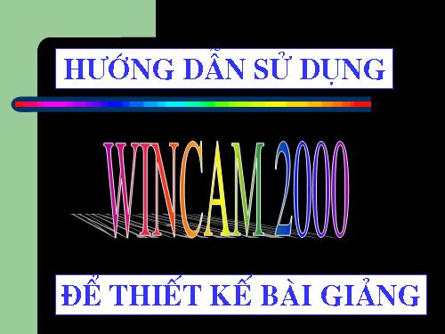 huong dan Wincam2000