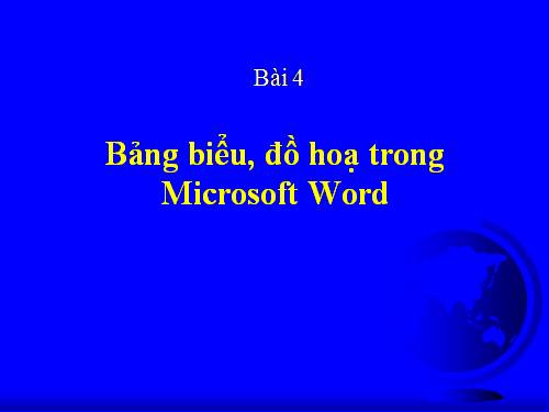 Word-Bảng biểu, đồ họa trong Microsoft Word