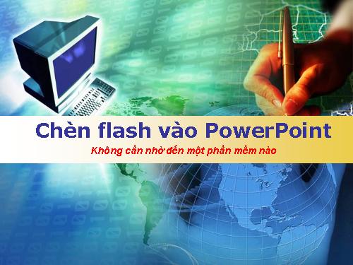 Chen Flash vao Powerpoit